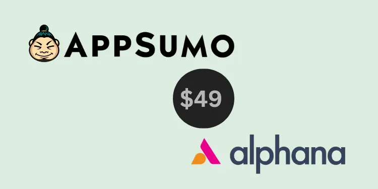 Alphana Appsumo Lifetime Deal